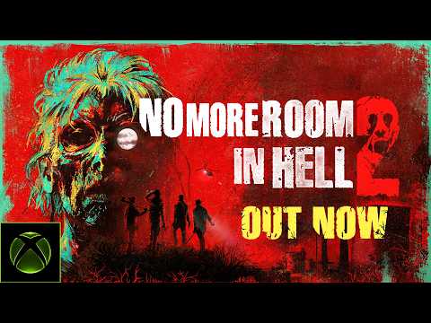 No More Room in Hell 2 | XBOX Launch Trailer