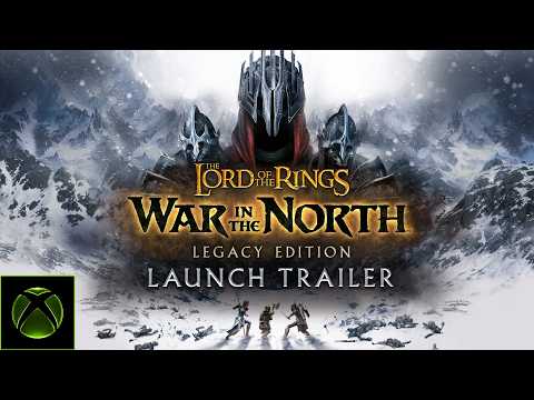 The Lord of the Rings™ War in the North™ Legacy Edition LAUNCH TRAILER