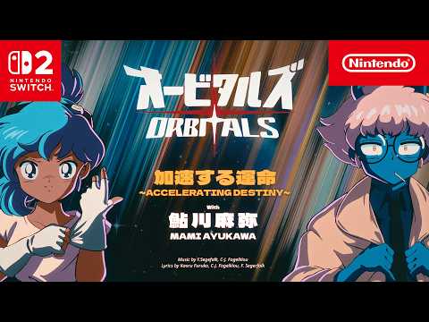 Orbitals – Main Theme “Accelerating Destiny” Official Music Video – Nintendo Switch 2