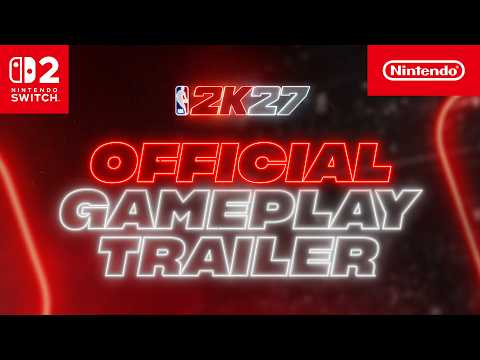 NBA 2K27 – Gameplay Trailer – Nintendo Switch 2