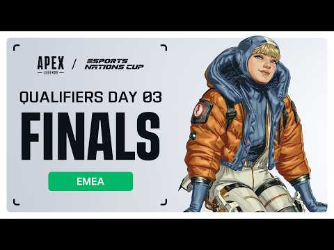 Esports Nations Cup | Qualifier Finals Day 3 | EMEA | Apex Legends