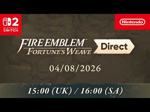 Fire Emblem: Fortune’s Weave Direct – 04/08/2026