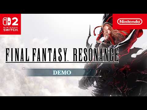 FINAL FANTASY RESONANCE – Demo Trailer – Nintendo Switch 2