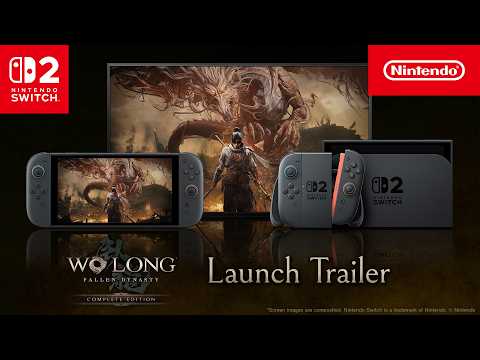 Wo Long: Fallen Dynasty Complete Edition – Launch Trailer (Nintendo Switch 2)