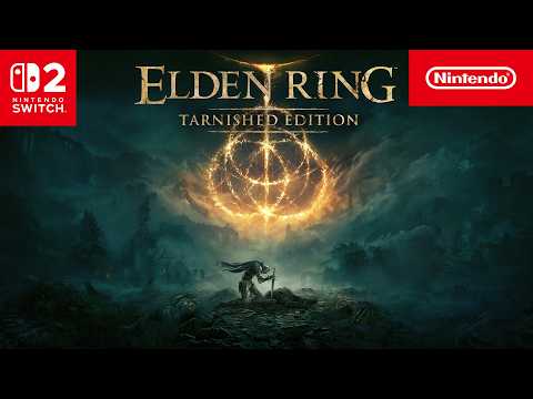ELDEN RING Tarnished Edition – Out now! (Nintendo Switch 2)