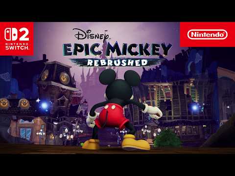 Disney Epic Mickey: Rebrushed – Launch Trailer – Nintendo Switch 2
