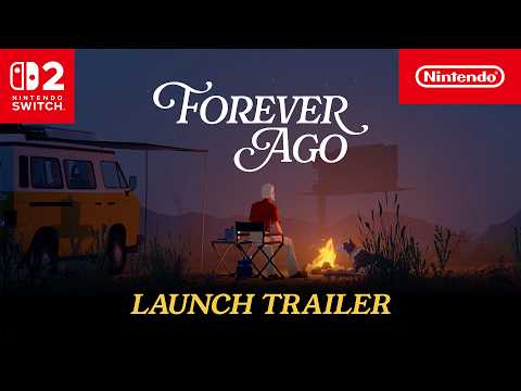 Forever Ago – Launch Trailer – Nintendo Switch 2