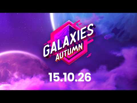 Galaxies Autumn Showcase 2026