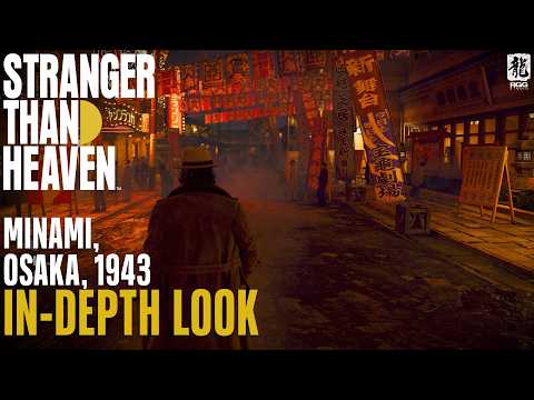 STRANGER THAN HEAVEN | 1943 Minami, Osaka In-Depth Look