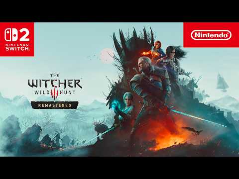 The Witcher 3: Wild Hunt — Remastered – Out now! (Nintendo Switch 2)
